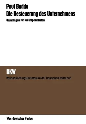 Badde |  Die Besteuerung des Unternehmens | Buch |  Sack Fachmedien