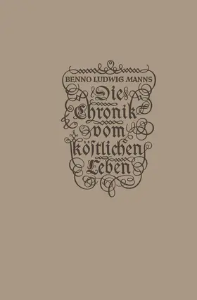 Manns | Die Chronik vom köstlichen Leben | Buch | 978-3-322-96168-6 | www.sack.de