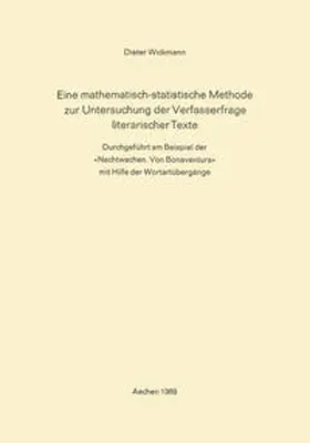 Wickmann |  Eine Mathematisch-Statistische Methode zur Untersuchung der Verfasserfrage Literarischer Texte | eBook | Sack Fachmedien