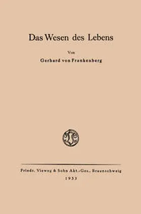 Frankenberg |  Das Wesen des Lebens | eBook | Sack Fachmedien