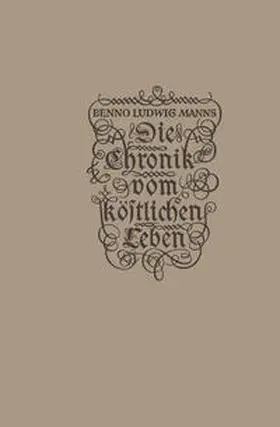 Manns |  Die Chronik vom köstlichen Leben | eBook | Sack Fachmedien