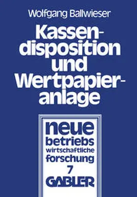 Ballwieser, W: Kassendisposition und Wertpapieranlage | E-Book | www.sack.de
