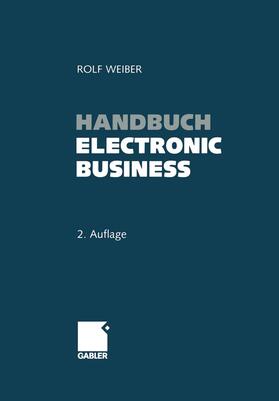 Weiber | Handbuch Electronic Business | Buch | sack.de