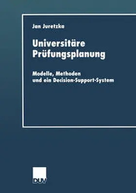 Juretzka | Universitäre Prüfungsplanung | E-Book | www.sack.de