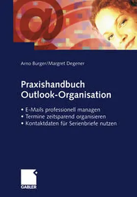 Burger / Degener |  Praxishandbuch Outlook-Organisation | eBook | Sack Fachmedien