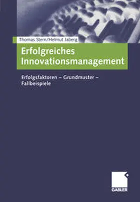 Stern / Jaberg |  Erfolgreiches Innovationsmanagement | eBook | Sack Fachmedien