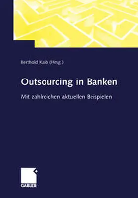 Kaib |  Outsourcing in Banken | eBook | Sack Fachmedien