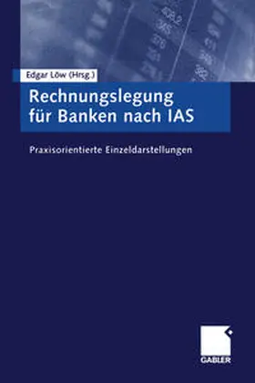 Löw |  Rechnungslegung für Banken nach IAS | eBook | Sack Fachmedien