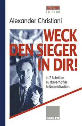 Christiani |  Weck den Sieger in Dir! | eBook | Sack Fachmedien