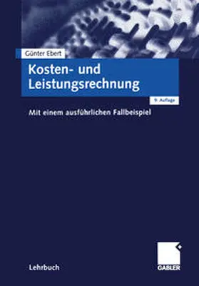 Ebert |  Kosten- und Leistungsrechnung | eBook | Sack Fachmedien