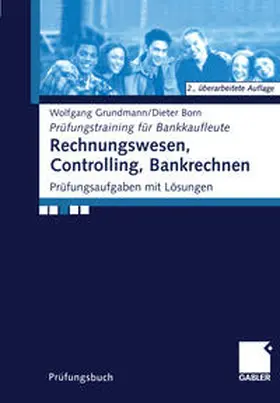 Grundmann / Born |  Rechnungswesen, Controlling, Bankrechnen | eBook | Sack Fachmedien