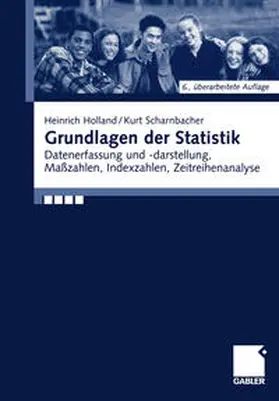 Holland / Scharnbacher |  Grundlagen der Statistik | eBook | Sack Fachmedien