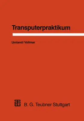 Umland / Vollmar |  Transputerpraktikum | eBook | Sack Fachmedien