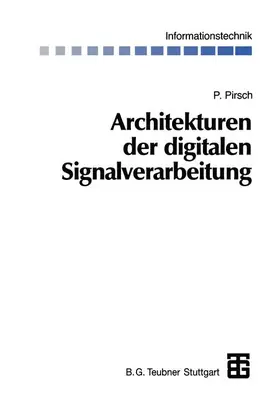 Pirsch |  Architekturen der digitalen Signalverarbeitung | Buch |  Sack Fachmedien