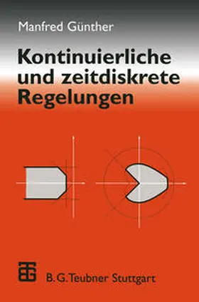 Günther |  Kontinuierliche und zeitdiskrete Regelungen | eBook | Sack Fachmedien
