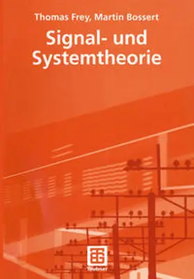 Frey / Fliege / Bossert |  Signal- und Systemtheorie | eBook | Sack Fachmedien