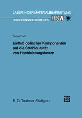  Einfluß optischer Komponenten auf die Strahlqualität von Hochleistungslasern | eBook | Sack Fachmedien