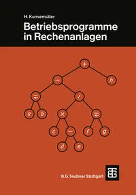 Kunsemüller |  Betriebsprogramme in Rechenanlagen | eBook | Sack Fachmedien