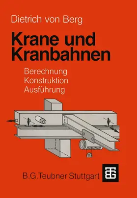 Berg / Holzwarth | Krane und Kranbahnen | Buch | 978-3-322-96767-1 | www.sack.de
