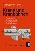 Berg / Holzwarth |  Holzwarth, G: Krane und Kranbahnen | Buch |  Sack Fachmedien