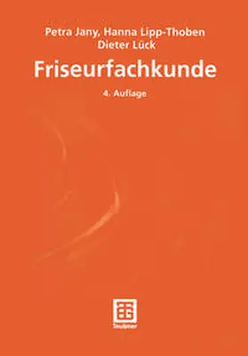 Jany / Lipp-Thoben / Lück |  Friseurfachkunde | eBook | Sack Fachmedien
