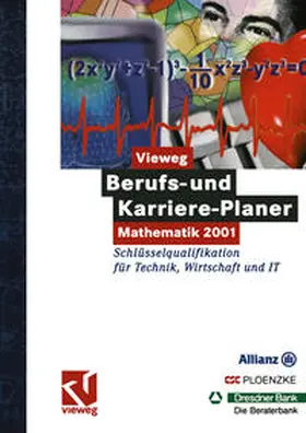 Haite / Kramer |  Vieweg Berufs- und Karriere-Planer: Mathematik 2001 - Schlüsselqualifikation für Technik, Wirtschaft und IT | eBook | Sack Fachmedien