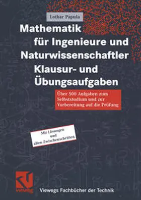Papula |  Mathematik für Ingenieure und Naturwissenschaftler Klausur- und Übungsaufgaben | eBook | Sack Fachmedien