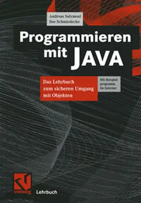 Solymosi / Schmiedecke |  Programmieren mit JAVA | eBook | Sack Fachmedien
