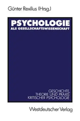 Rexilius | Psychologie als Gesellschaftswissenschaft | E-Book | www.sack.de