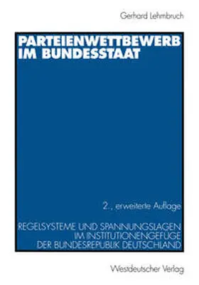 Lehmbruch |  Parteienwettbewerb im Bundesstaat | eBook | Sack Fachmedien