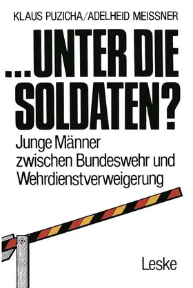 ... unter die Soldaten? | Buch | 978-3-322-97151-7 | www.sack.de