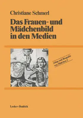 Schmerl |  Das Frauen- und Mädchenbild in den Medien | eBook | Sack Fachmedien
