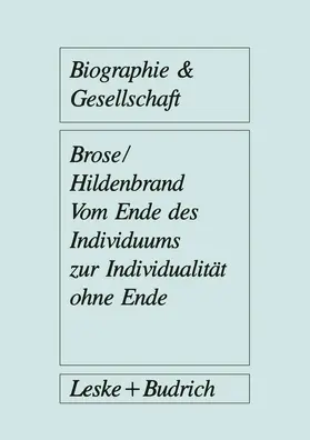 Brose |  Vom Ende des Individuums zur Individualität ohne Ende | Buch |  Sack Fachmedien