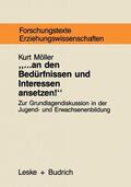 Möller |  Möller, K: An den Bedürfnissen und Interessen ansetzen | Buch |  Sack Fachmedien
