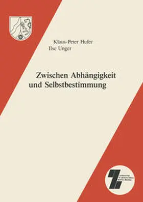 Hufer / Unger |  Zwischen Abhängigkeit und Selbstbestimmung | eBook | Sack Fachmedien
