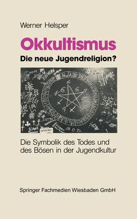 Helsper |  Okkultismus - die neue Jugendreligion? | Buch |  Sack Fachmedien