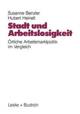 Benzler / Heinelt |  Stadt und Arbeitslosigkeit | eBook | Sack Fachmedien