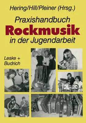 Hering / Hill / Pleiner |  Praxishandbuch Rockmusik in der Jugendarbeit | eBook | Sack Fachmedien