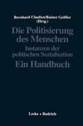 Claußen / Geißler |  Politisierung des Menschen | Buch |  Sack Fachmedien