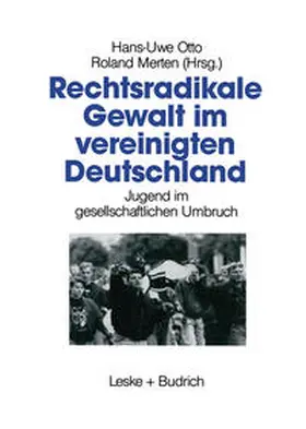 Otto / Merten |  Rechtsradikale Gewalt im vereinigten Deutschland | eBook | Sack Fachmedien