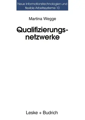 Wegge |  Qualifizierungsnetzwerke - Netze oder lose Fäden? | Buch |  Sack Fachmedien