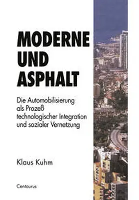 Kuhm | Moderne und Asphalt | E-Book | www.sack.de
