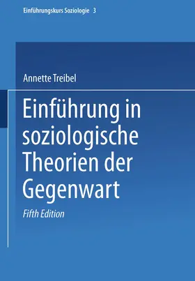 Treibel |  Einführung in soziologische Theorien der Gegenwart | Buch |  Sack Fachmedien