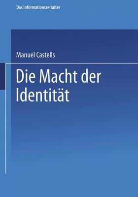 Castells |  Die Macht der Identität | Buch |  Sack Fachmedien