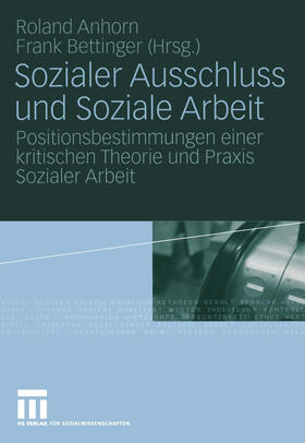Anhorn / Bettinger | Sozialer Ausschluss und Soziale Arbeit | E-Book | sack.de