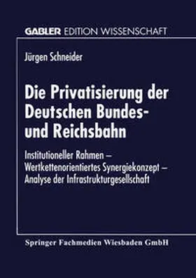 Die Privatisierung der Deutschen Bundes- und Reichsbahn | E-Book | www.sack.de