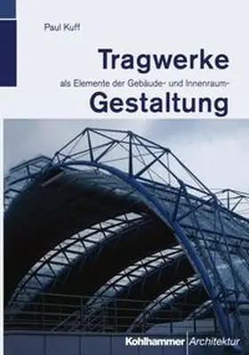 Kuff |  Tragwerke | eBook | Sack Fachmedien