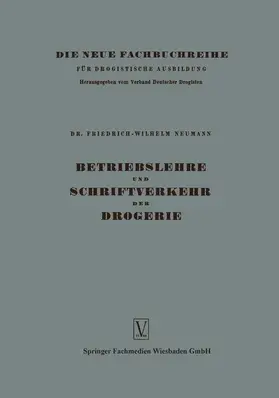 Neumann |  Betriebslehre und Schriftverkehr der Drogerie | Buch |  Sack Fachmedien