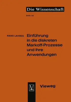 Lahres |  Einführung in die diskreten Markoff-Prozesse und ihre Anwendungen | Buch |  Sack Fachmedien