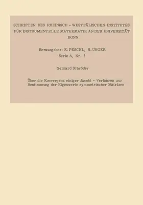 Schröder |  Über die Konvergenz einiger Jacobi-Verfahren zur Bestimmung der Eigenwerte symmetrischer Matrizen | Buch |  Sack Fachmedien